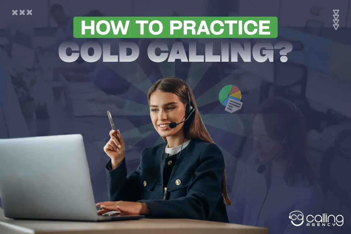 How to Practice Cold Calling to Boost Conversion Rates?