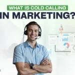 what is cold calling in marketing