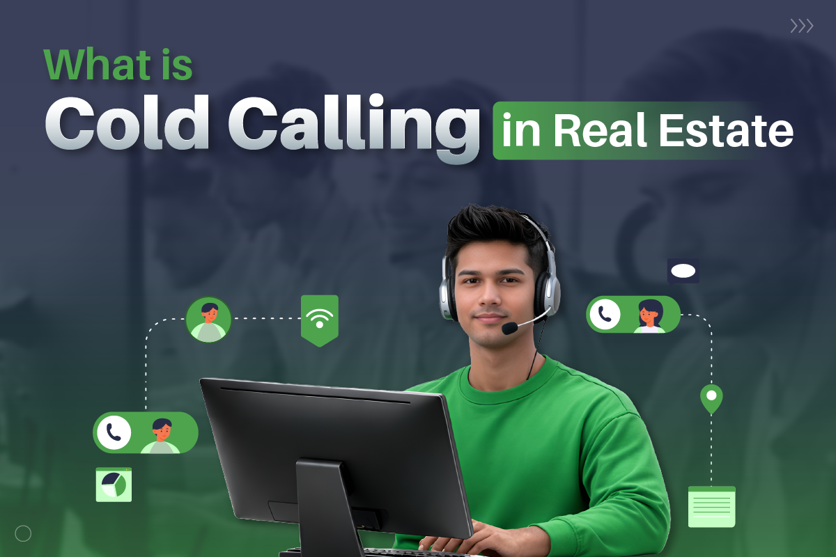 What Is Cold Calling in Real Estate? – Quick Guide!